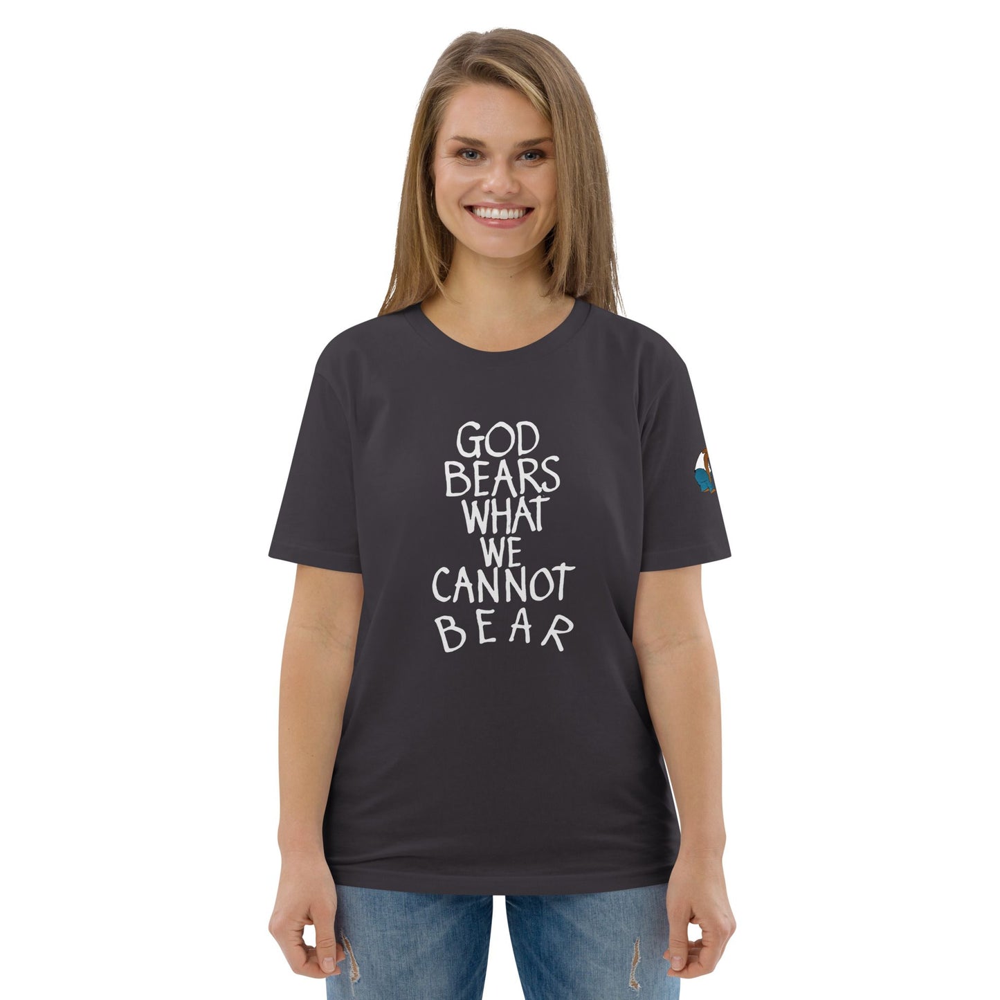 God Bears What We Cannot Bear: Unisex organic cotton t-shirts