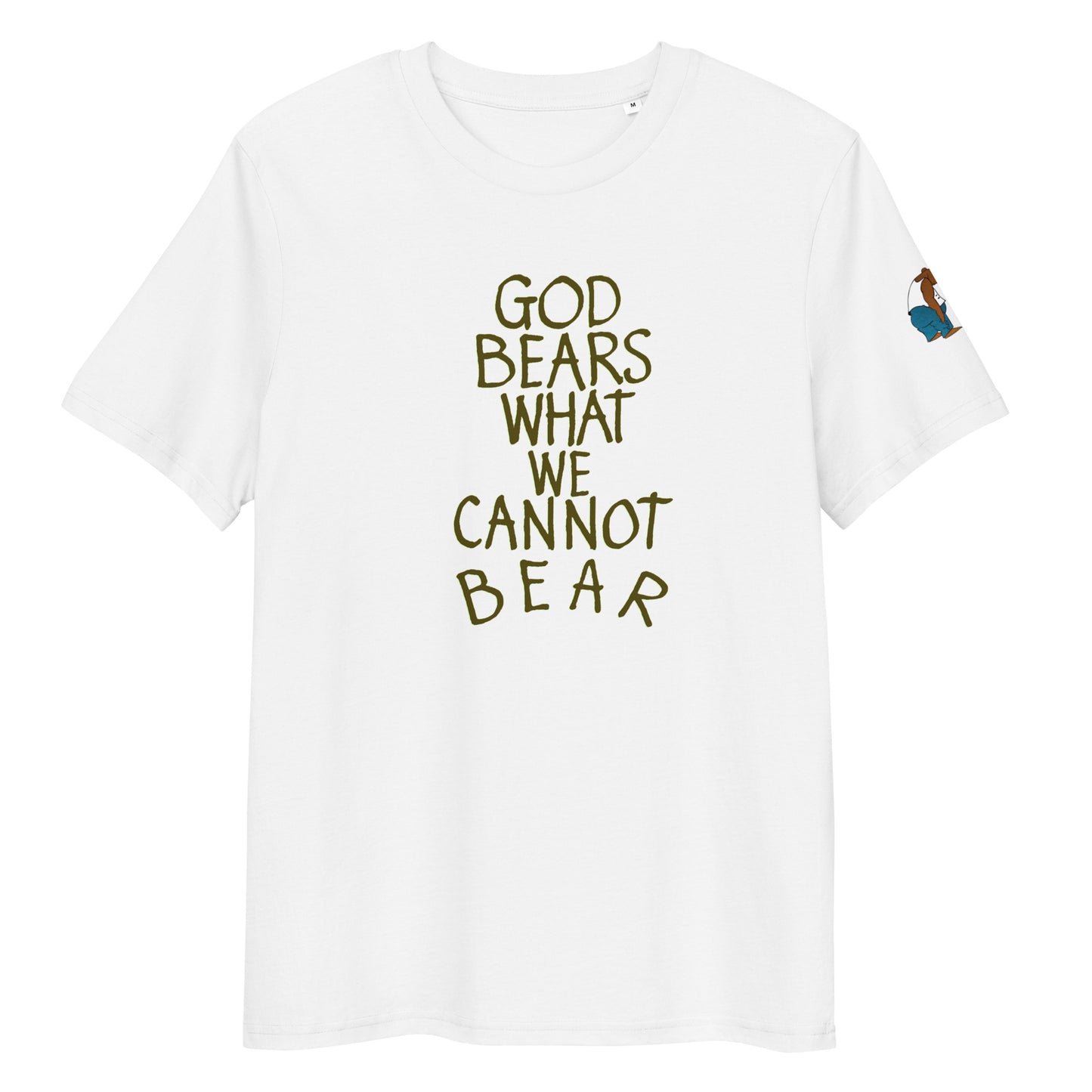 God Bears What We Cannot Bear: Unisex organic cotton t-shirts in light colors