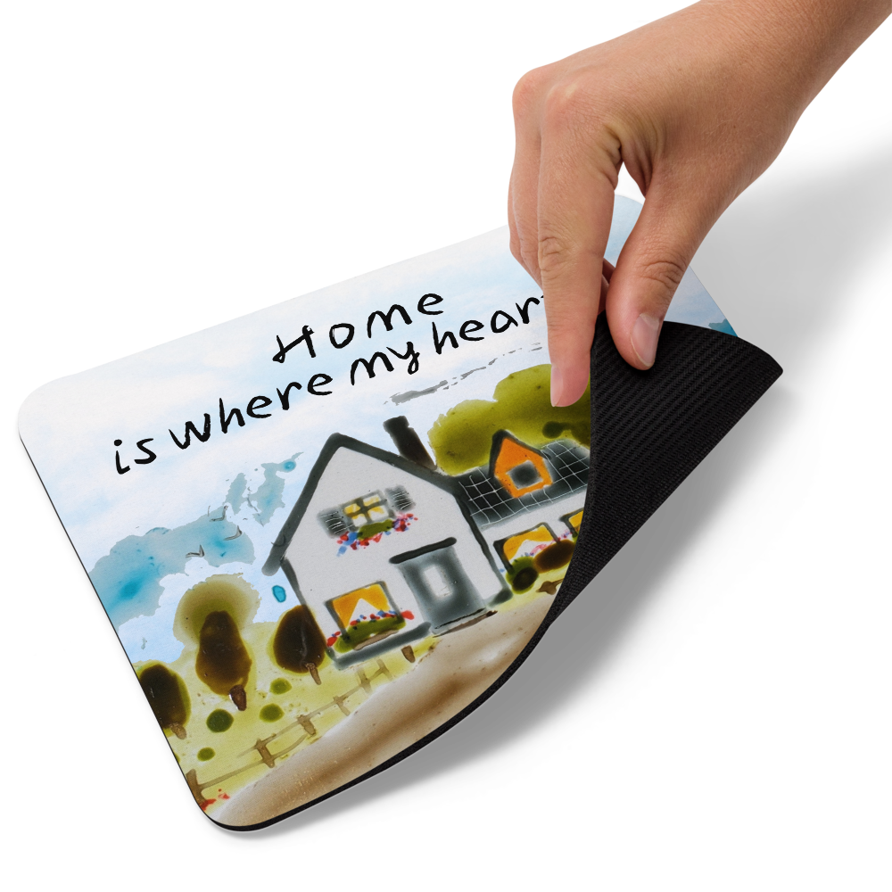 Home is where my heart is - Mouse Pads