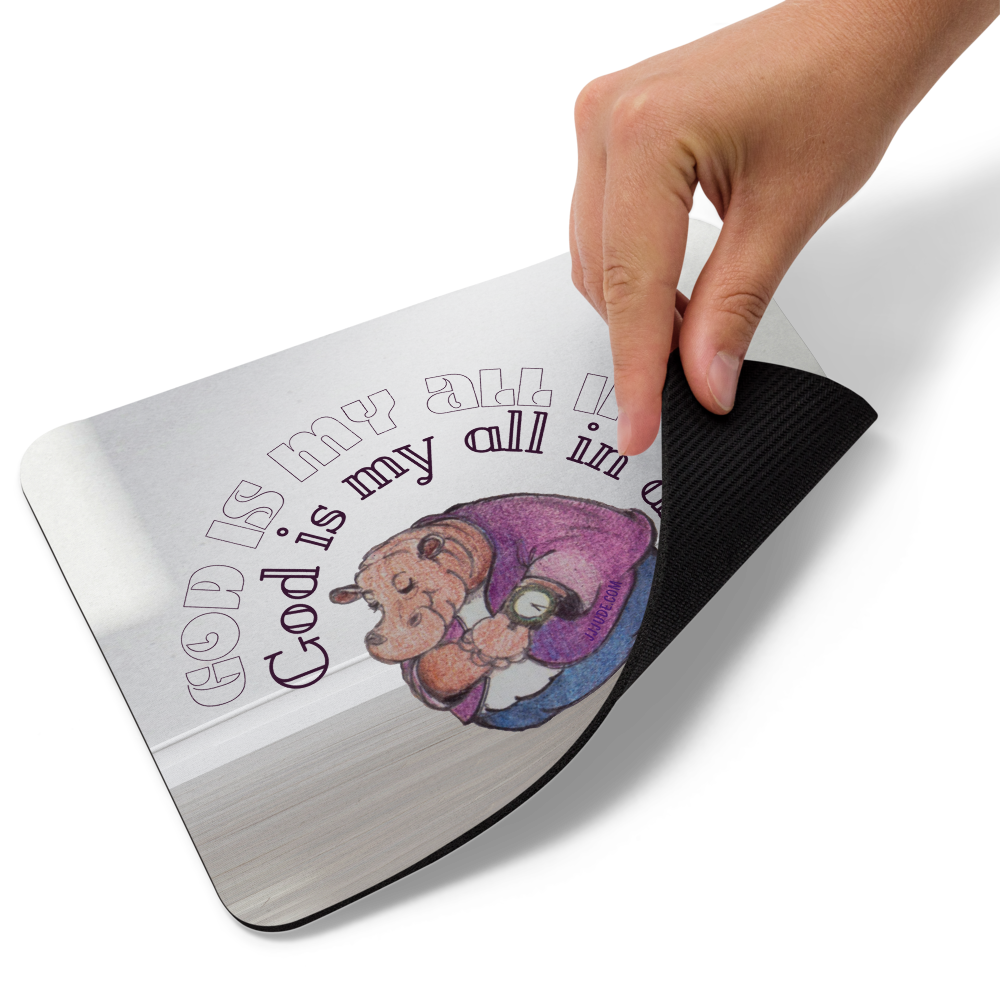 God is my All in All: Mouse pad