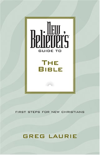 New Believer's Guide to the Bible | JJJude | Greg Laurie | Paperback