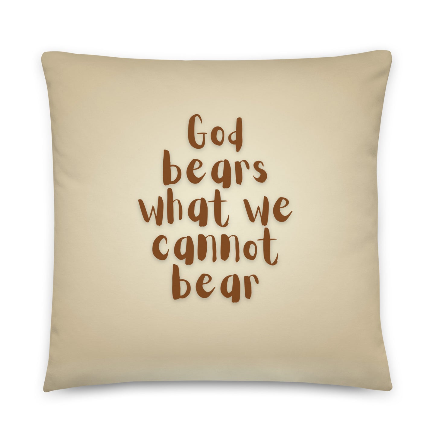 God Bears What We Cannot Bear: Classic Throw Cushions
