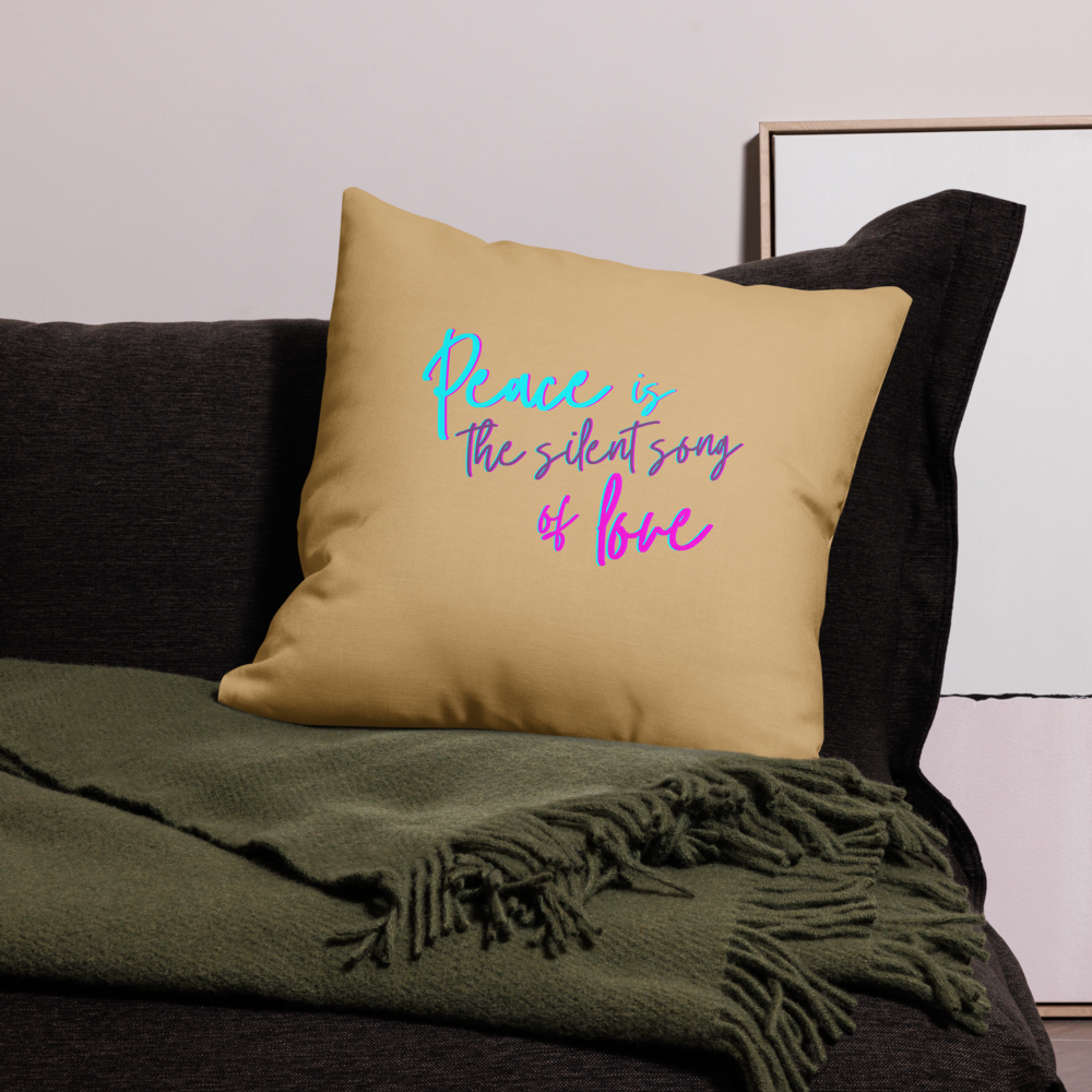 Peace is the Silent Song of Love: Premium Pillows