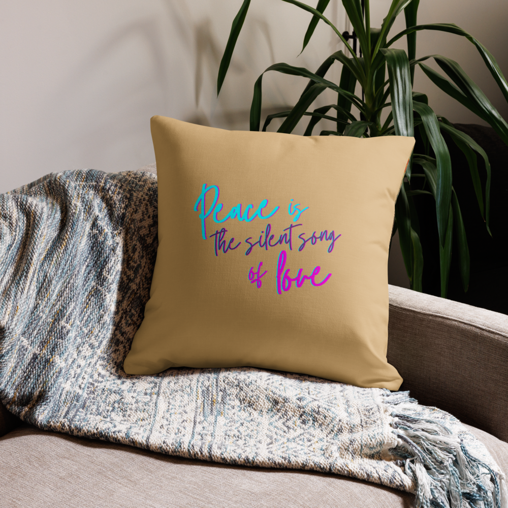 Peace is the Silent Song of Love: Premium Pillows