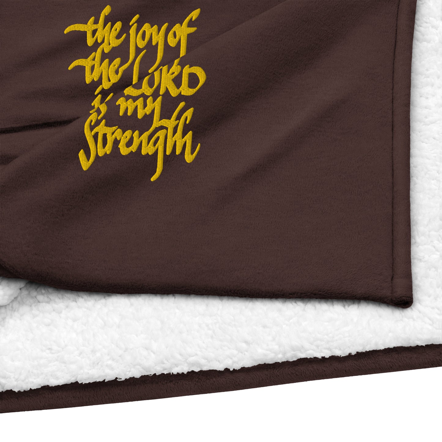 The Joy of the Lord is my Strength: Premium Embroidered Sherpa Blanket 50″ × 60″