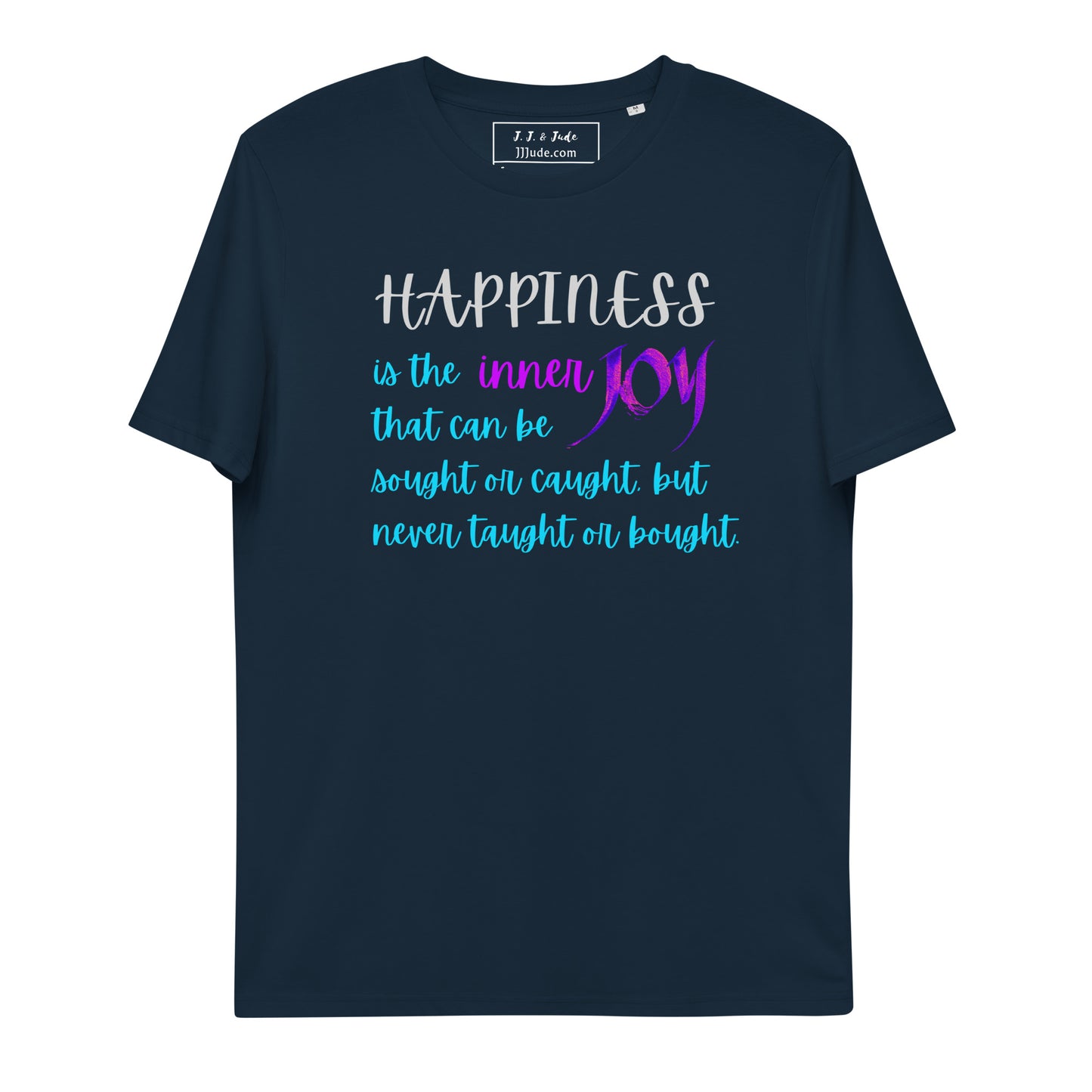 Happiness: Unisex Organic Cotton T-Shirt