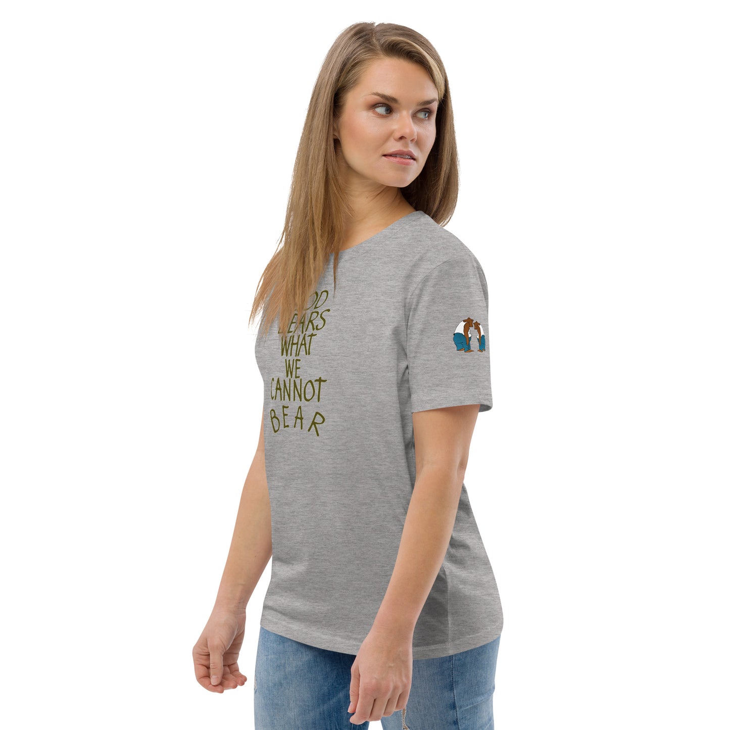God Bears What We Cannot: Unisex Organic Cotton T-Shirts