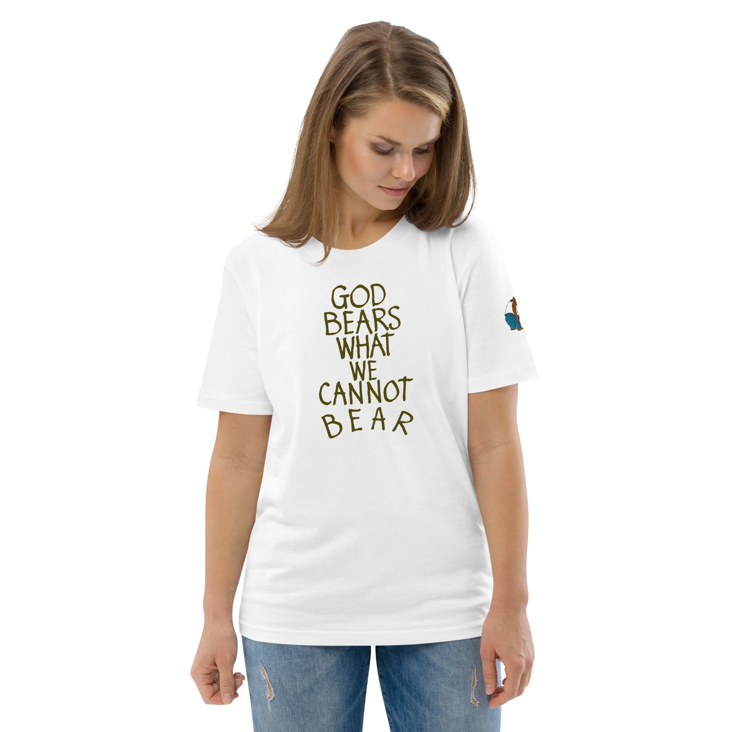 God Bears What We Cannot: Unisex Organic Cotton T-Shirts