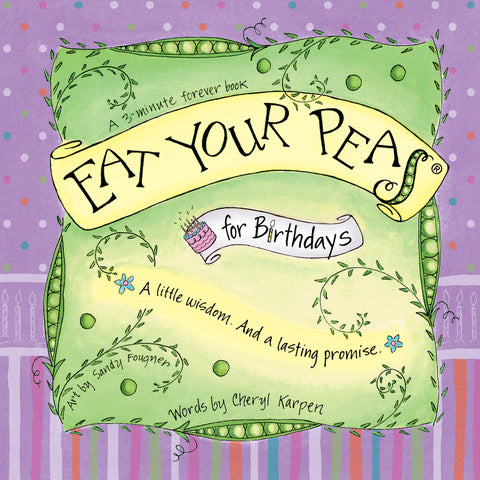 Eat Your Peas for Birthdays