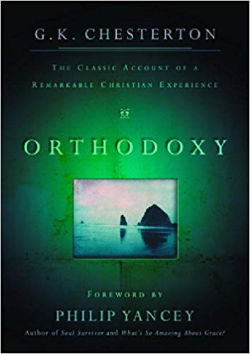 Orthodoxy: The Classic Account of a Remarkable Christian Experience