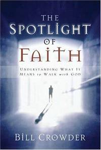 The Spotlight of Faith