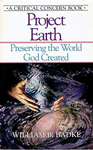 Project Earth: Preserving the World God Created