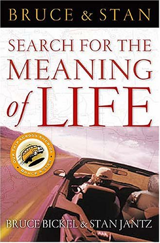 Bruce and Stan Search for the Meaning of Life