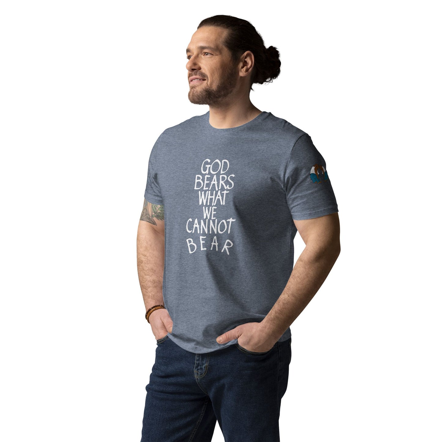 God Bears What We Cannot Bear: Unisex organic cotton t-shirts