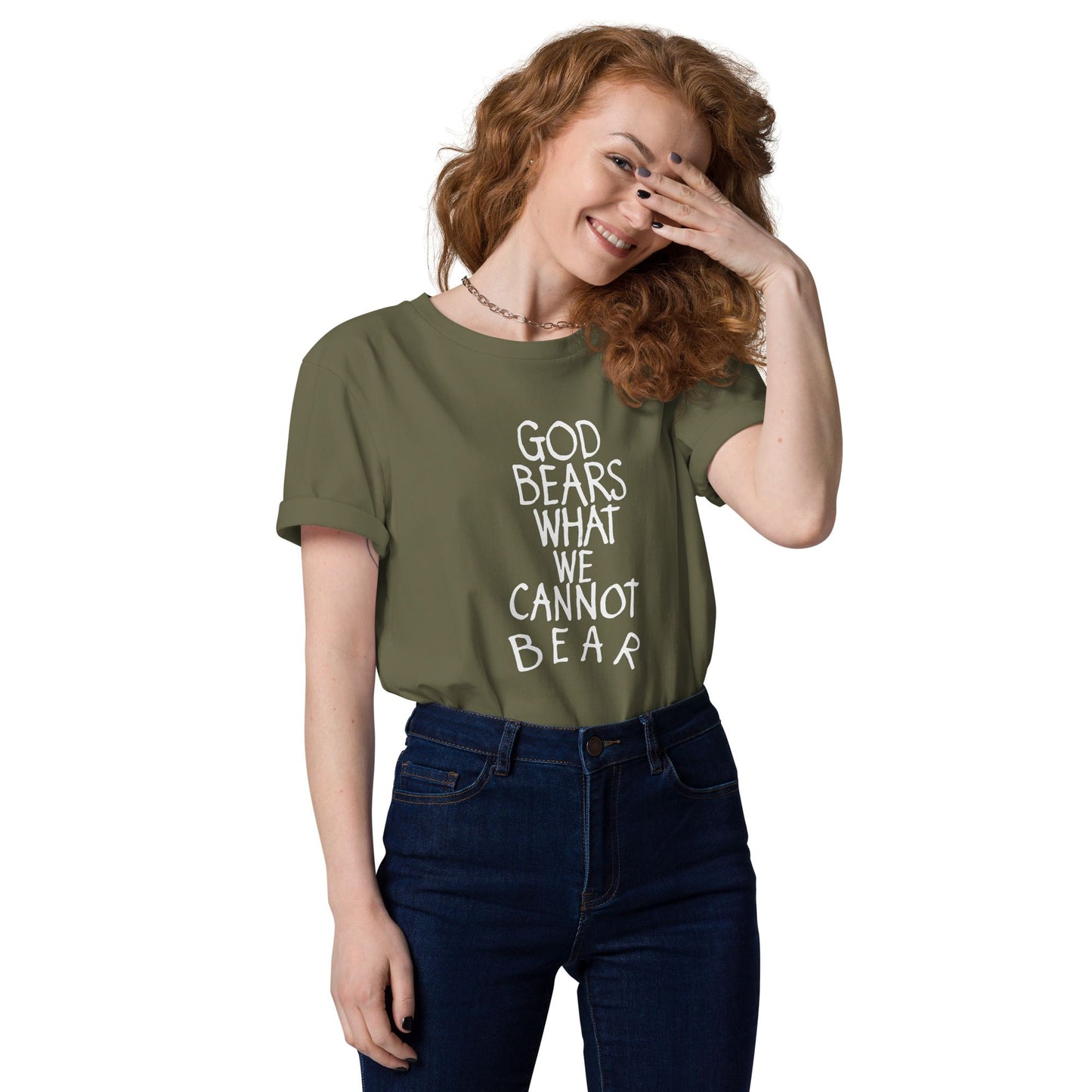 God Bears What We Cannot Bear: Unisex organic cotton t-shirts