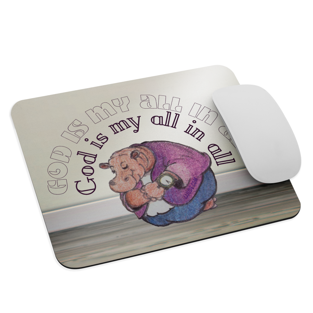 God is my All in All - Mouse Pad