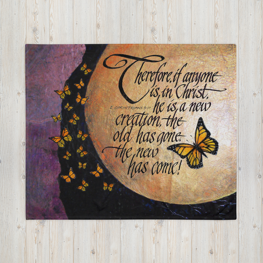 You are a New Creation: Throw Blanket 50"x60"