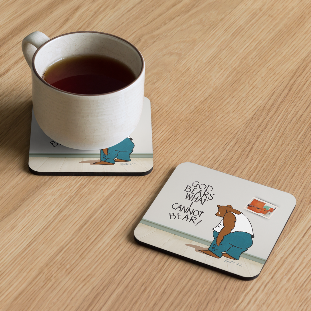 God Bears What I Cannot Bear - Cork-back coaster