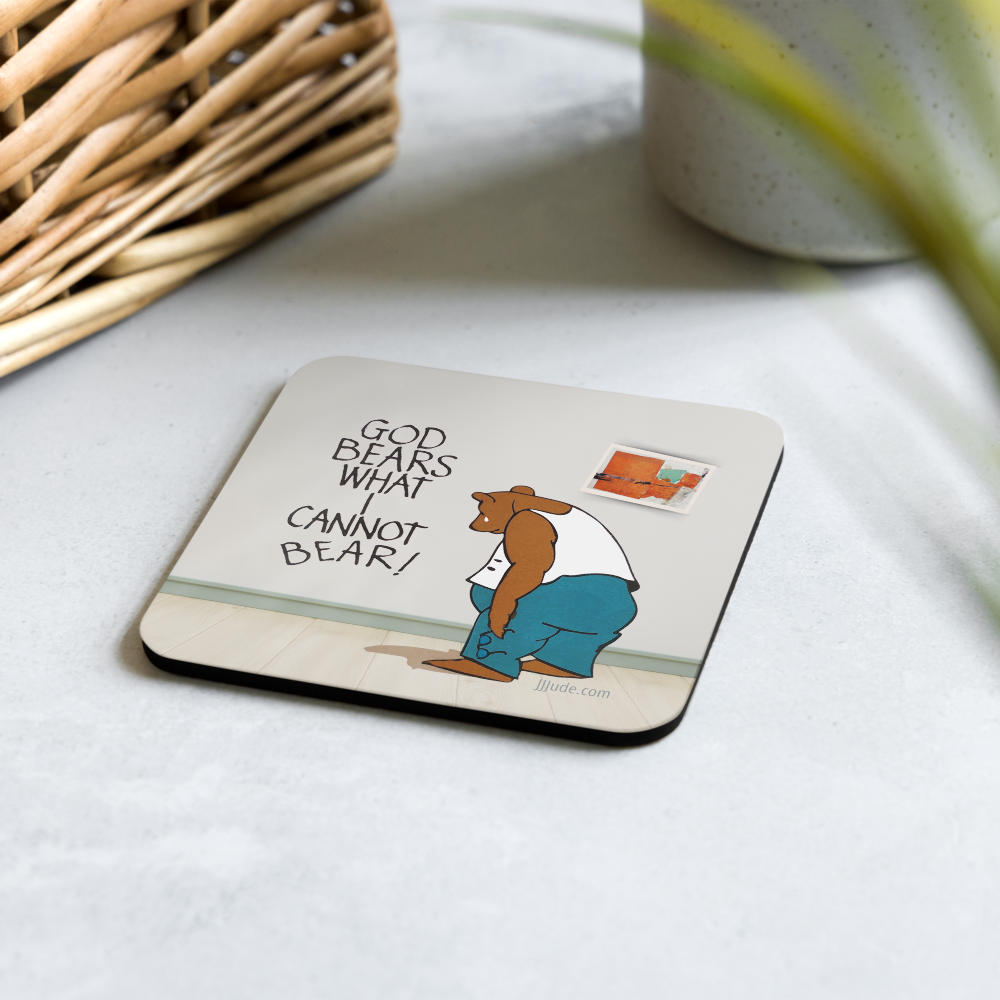 God Bears What I Cannot Bear - Cork-back coaster