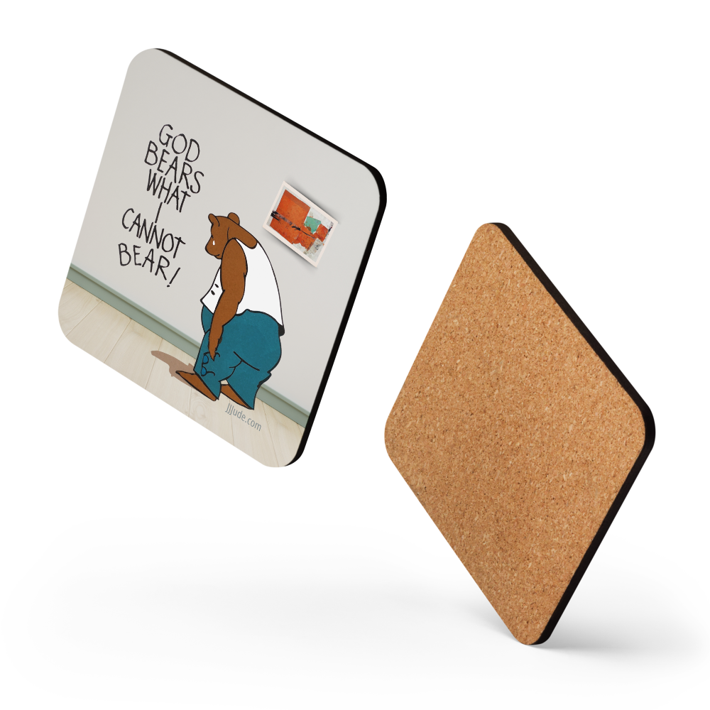 God Bears What I Cannot Bear - Cork-back coaster