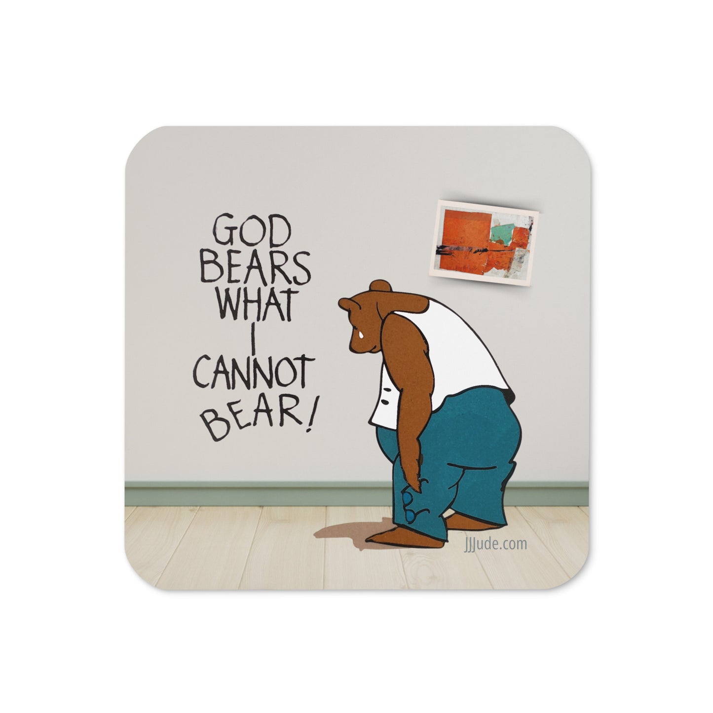 God Bears What I Cannot Bear - Cork-back coaster