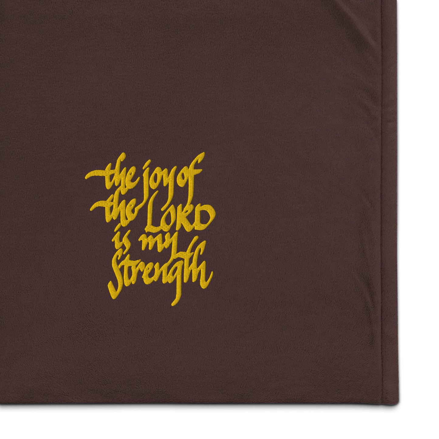 The Joy of the Lord is my Strength: Premium Embroidered Sherpa Blanket 50″ × 60″
