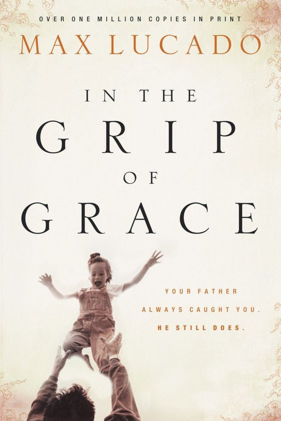 In the Grip of Grace (Sold Out)