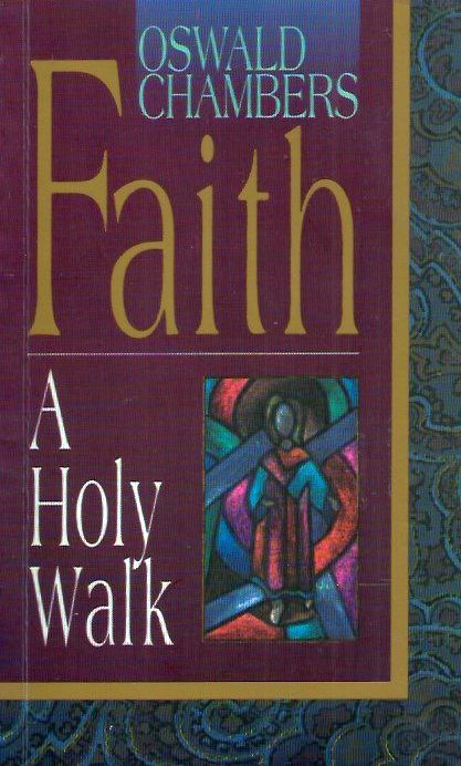 Faith: A Holy Walk