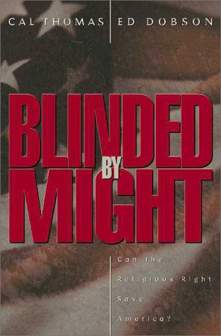Blinded by Might: Can the Religious Right Save America?