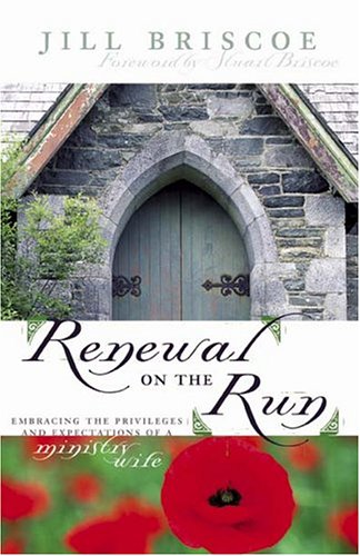 Renewal on the Run: Embracing the Privileges and Expectations of a Ministry Wife