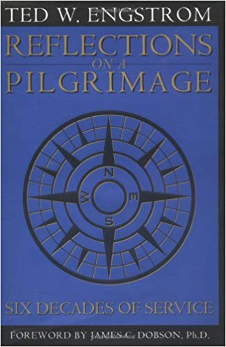 Reflections On A Pilgrimage by Ted Engstrom